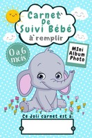 Carnet De Suivi BéBé 0-6 Mois: Journal De Bord Pour Nouveau-Né Und