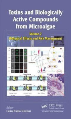 Toxins and Biologically Active Compounds from Microalgae : Biological Effects...
