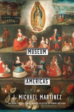 Museum of the Americas: National Poetry Series by J. Michael Martinez (English) 