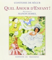 Quel amour denfant ! von Comtesse de Ségur | Buch | Zustand gut