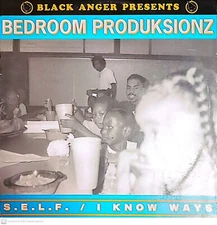 BEDROOM PRODUKSIONZ S.E.L.F./I KNOW WAYS [SINGLE] 