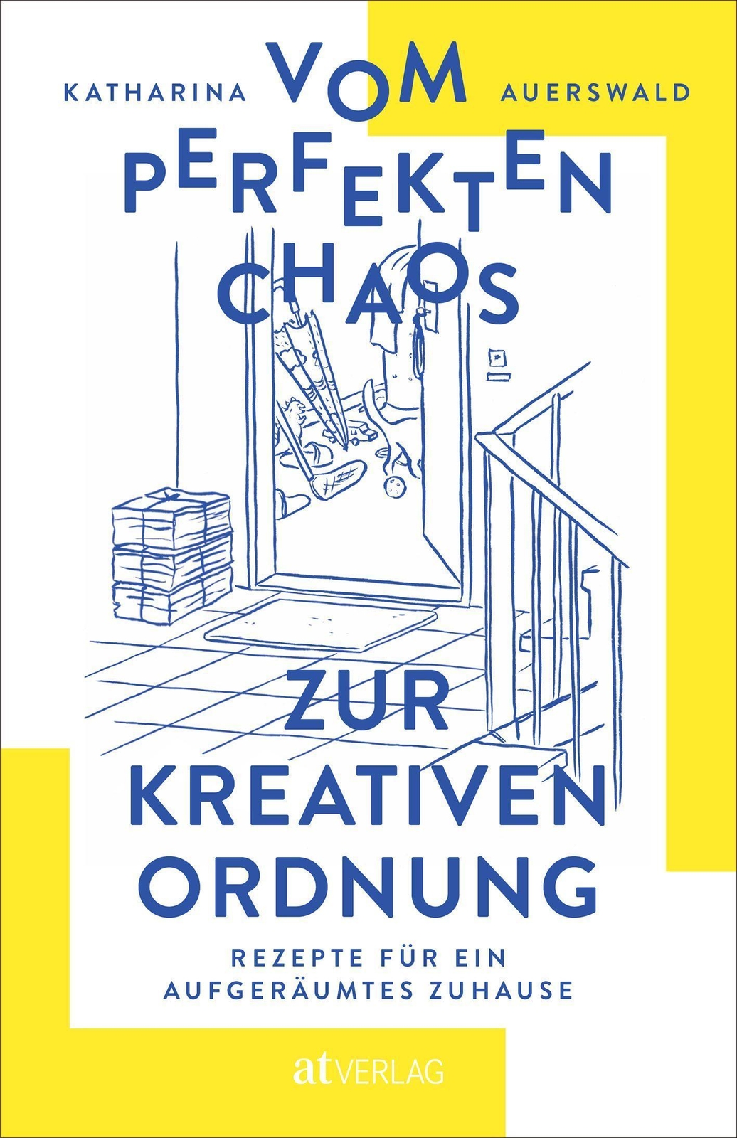 Thumbnail - Vom Perfekten Chaos Zur Kreativen Ordnung Katharina Auerswald