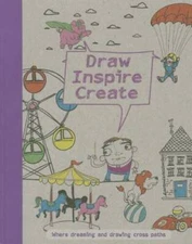 Draw Inspire Create (Drawing Books) - Paperback By Parragon Books - GOOD