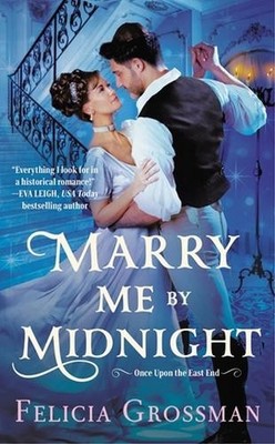 Felicia Grossman Marry Me by Midnight (Taschenbuch)