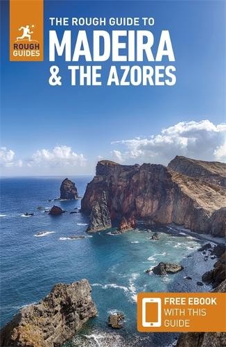 The Rough Guide to Madeira and the Azores: Travel Guide with ... - 9781835291887