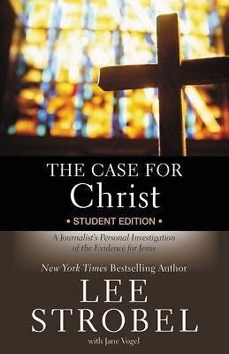 The Case for Christ Student Edition: A Journalist's Personal Investigation of...