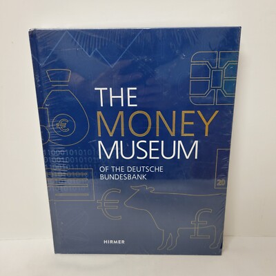The Money Museum: of the Deutsche Bundesbank by Aenne Hirmer (English) Hardcover