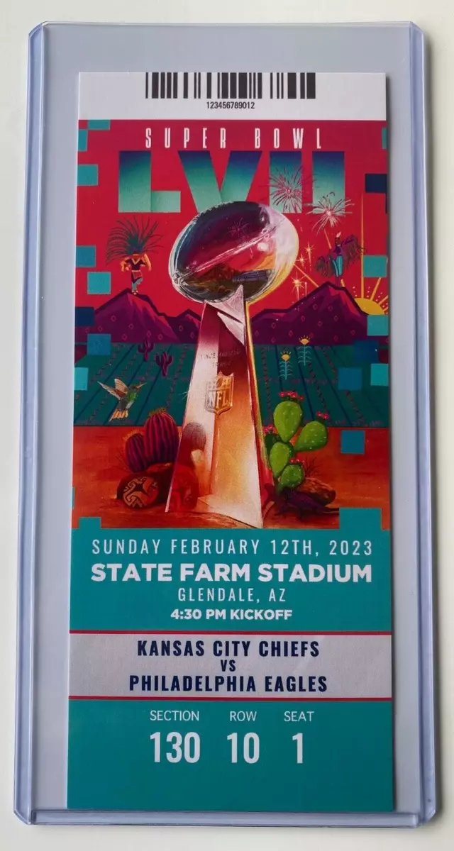 2023 SUPER BOWL LVII 57 Replica Ticket Stub EAGLES vs KANSAS CITY CHIEFS  Sec 130