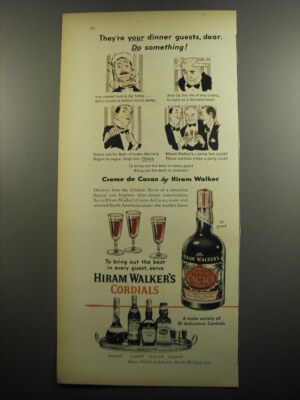 1951 Hiram Walker's Cordials Ad - They're your dinner guests, dear. Do something