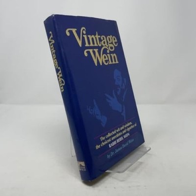 Vintage Wein: The collected wit and wisdom, the choicest anecdot