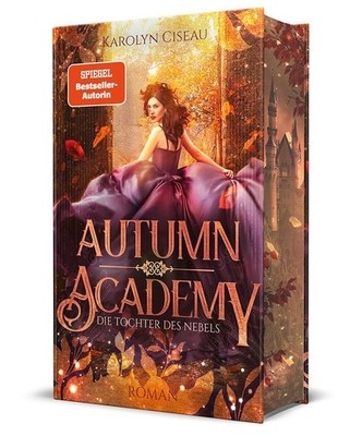 Autumn Academy. Die Tochter des Nebels Academy Romance mit Enemies to Lovers ...