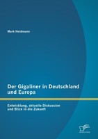 Der Gigaliner In Deutschland Und Europa: Entwicklung, Aktuelle Diskussion Und Bl