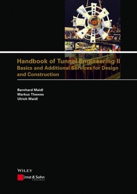 HANDBOOK OF TUNNEL ENGINEERING II BASIC by MAIDL, BERNHARD Hardback Self Help