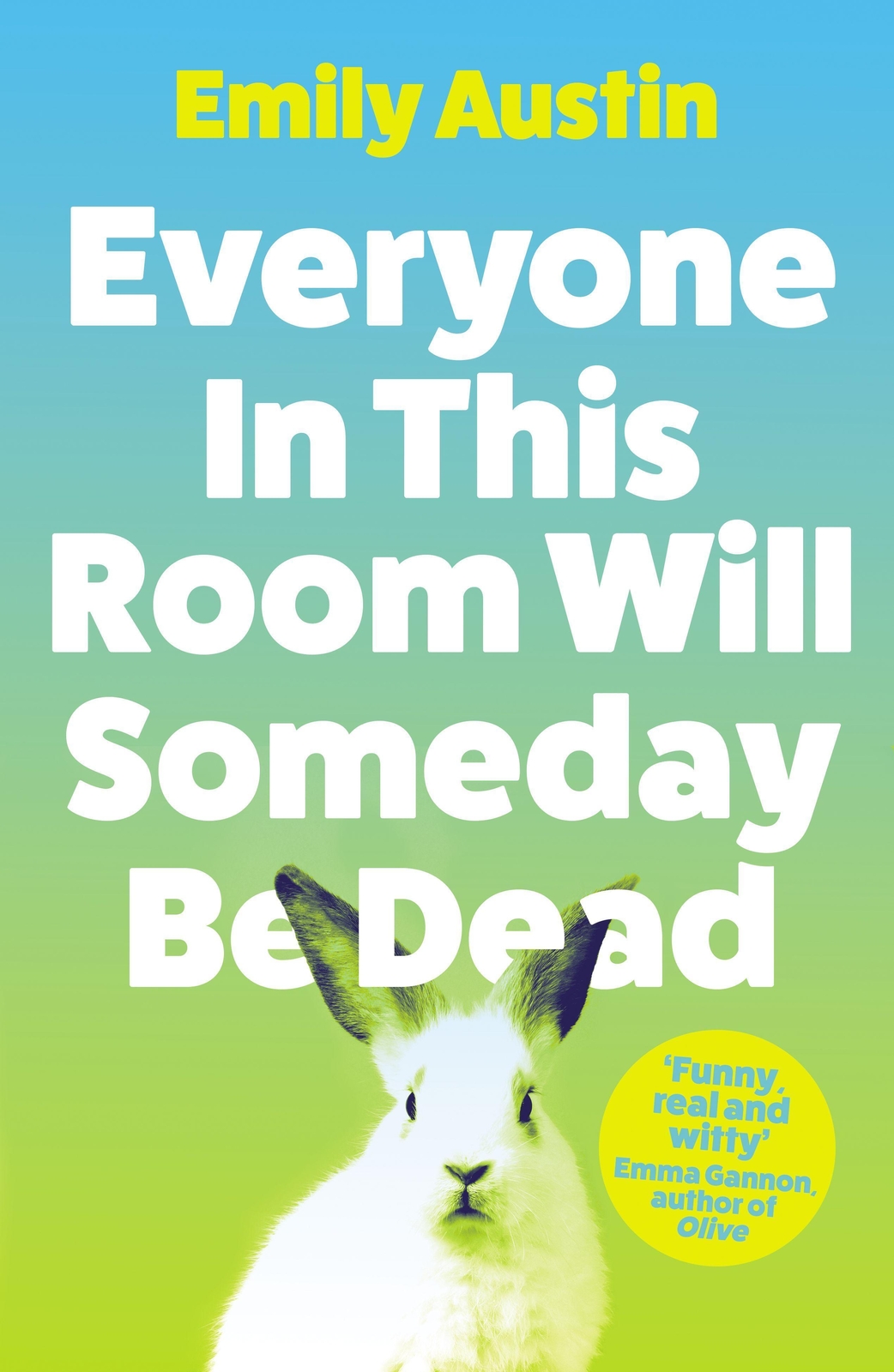 Thumbnail - Everyone In This Room Will Someday Be Dead | Emily Austin | Englisch |