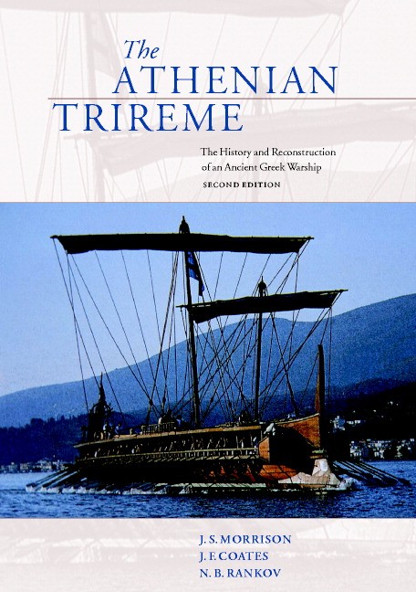 The Athenian Trireme: The History and Reconstruction of an Anc , - Image 3