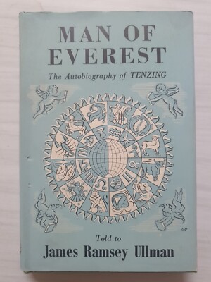 Man Of Everest - The Autobiography Of Tenzing Norgay Sherpa. By J R Ullman. H/C