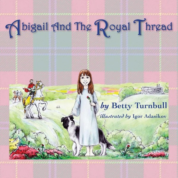 Betty Turnbull | Abigail And The Royal Thread | Taschenbuch | Englisch (2014)-image