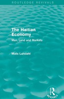 The Haitian Economy (Routledge Revivals) Man, Land And Markets Mats Lundahl Buch