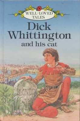 Dick Whittington And His Cat (Well loved tales grade 2) by  0721409520