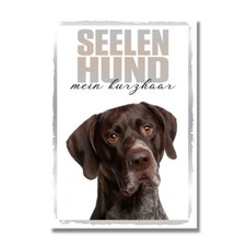 Deutsch Kurzhaar Seelenhund Dog Schild Spruch Türschild Hundeschild Warnschild S