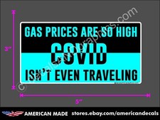 TRUMP 2024 STICKER COVID GAS ANTI DEMOCRAT DECAL WINDOW