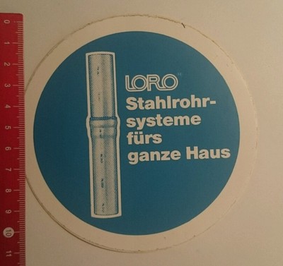 Aufkleber/Sticker: Loro Stahlrohrsysteme fürs ganze Haus (14091688)