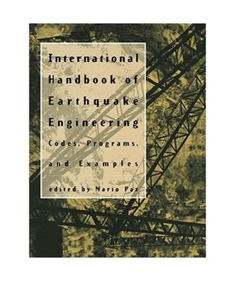 International Handbook of Earthquake Engineering: Codes, Programs, and Examples: