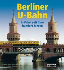 Berliner U-Bahn: In Fahrt seit über 100 Jahren von ... | Buch | Zustand sehr gut
