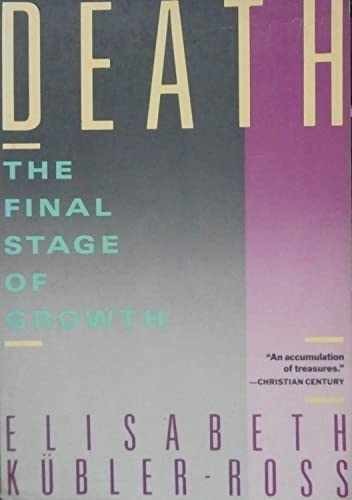 Death: The Final Stage of - Paperback, by Kubler-Ross Elisabeth - Very Good