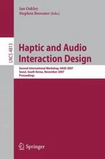 Haptic and Audio Interaction Design : Second International Worksh