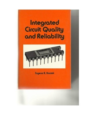 Integrated Circuit Quality and Reliability (Electrical Engineering & Electronics