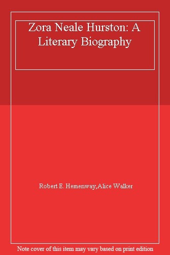 Zora Neale Hurston: Eine literarische Biographie, Robert E. Hemenway, Alic - Robert E. Hemenway