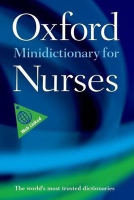 Minidictionary for Nurses (Oxford Quick Reference)