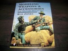 MODELING WEAPONS & ACCESSORIES for Military Miniatures, Kim Jones, 1996 — photo 1