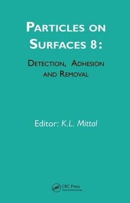 Particles on Surfaces: Detection, Adhesion and Removal, Volume 8 - 9789067643924