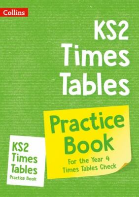 Ks2 Times Tables Practice Workbook : Year 4 Times Tables Home Learning and Sc...