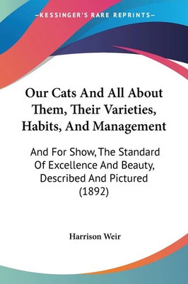 Our Cats And All About Them, Their Varieties, Habits, And Management | Weir