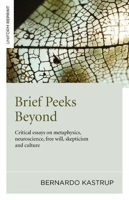 Bernardo Kastrup Brief Peeks Beyond (Paperback) (UK IMPORT)