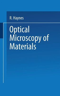 Raymond Haynes | Optical Microscopy of Materials | Taschenbuch | Englisch (2013)