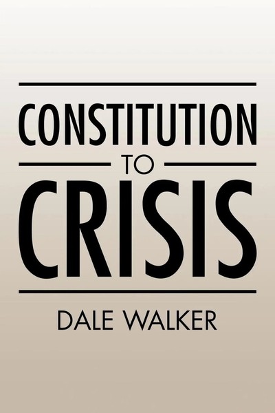 Dale Walker | Constitution To Crisis | Taschenbuch | Englisch (2015)-image