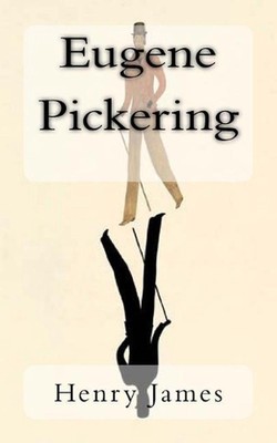 Eugene Pickering by Henry James (English) Paperback Book