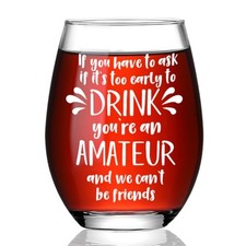 Funny Wine Glass Gifts for Women Friends Sister Her,If You Have to Ask If It's 