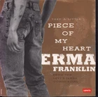Erma Franklin Take A Little Piece of My Heart 7" vinyl Netherlands Epic 1992 pic