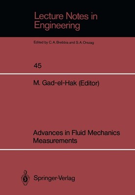 Advances in Fluid Mechanics Measurements Mohamed Gad-El-Hak
