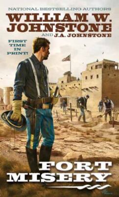 Fort Misery - paperback, 0786049618, William W Johnstone