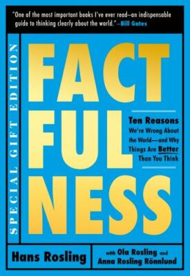 Factfulness Illustrated: Ten Reasons We're Wrong about the World--And Why...