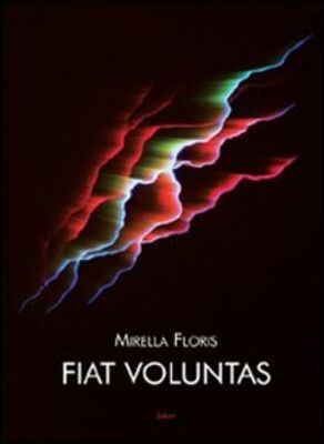 Mirella Floris Bücher - Fiat Voluntas