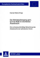 Hannah Maria Krings | der BetriebsüBergang Gem. § 613A BGB Im Kirchlichen...