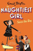 The Naughtiest Girl: Naughtiest Girl Saves The Day | Book 7 | Anne Digby | Buch