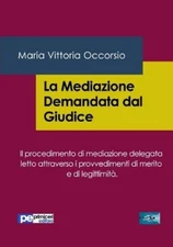 Maria Vittoria Occors La Mediazione Demandata dal Giudi (Paperback) (UK IMPORT)